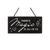 There's Magic in All of Us Witchy Hanging Sign Decor Secret Halo 